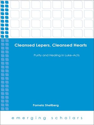 cover image of Cleansed Lepers, Cleansed Hearts